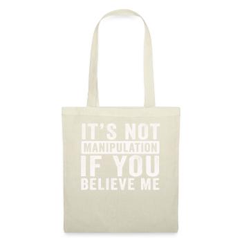 Not Manipulation If You Believe - Tote Bag - nature - Front