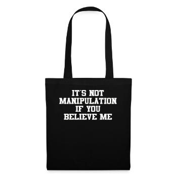 Pas de manipulation si vous croyez - Sac en tissu - noir - Devant