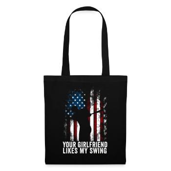 Your Girlfriend Likes My Swing - Tote Bag - black - Front