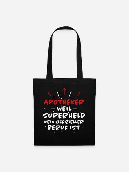 Apotheker Spruch Beruf Lustiges Apotheker Geschenk - Stoffbeutel - Schwarz