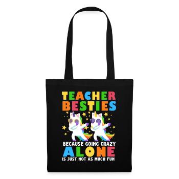 Teacher Besties Because Going Crazy - Tote Bag - black - Front