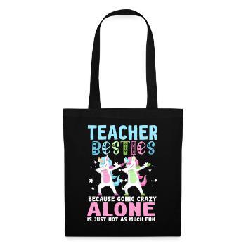 Teacher Besties Because Going Crazy - Tote Bag - black - Front