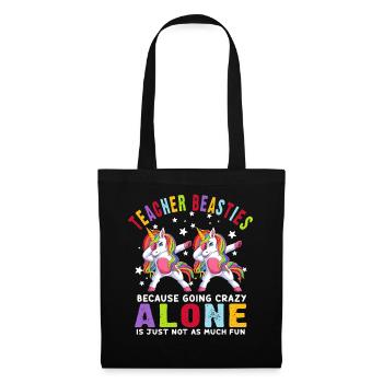 Les meilleurs amis des enseignants parce qu’ils deviennent fous - Sac en tissu - noir - Devant