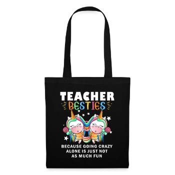 Les meilleurs amis des enseignants parce qu'ils deviennent fous - Sac en tissu - noir - Devant