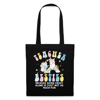 Les meilleurs amis des enseignants parce qu'ils deviennent fous - Sac en tissu - noir - Devant