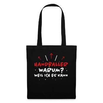 Handball Spruch Sport Lustiges Handballer Geschenk - Stoffbeutel - Schwarz - Vorne