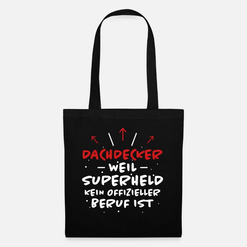 Dachdecker Spruch Job Lustiges Dachdecker Geschenk - Stoffbeutel - Schwarz