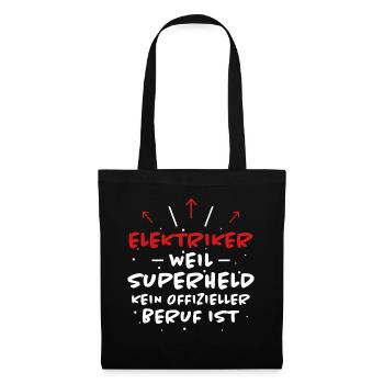 Elektriker Spruch Job Lustiges Elektriker Geschenk - Stoffbeutel - Schwarz - Vorne