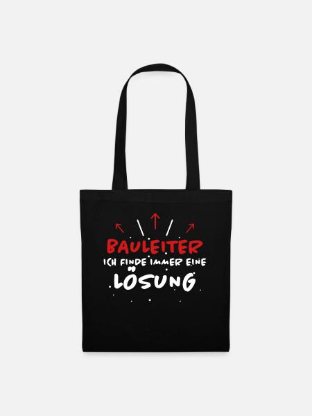 Bauleiter Spruch Baustelle Fun Bauleiter Geschenk - Stoffbeutel - Schwarz