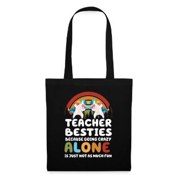 Les meilleurs amis des enseignants parce qu’ils deviennent fous - Sac en tissu - noir - Devant