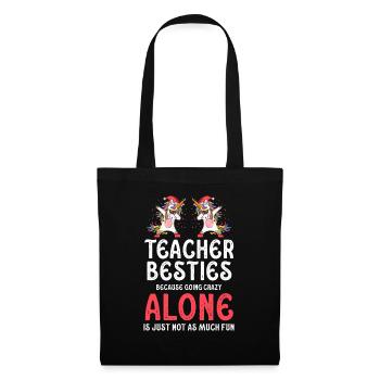 Les meilleurs amis des enseignants parce qu’ils deviennent fous - Sac en tissu - noir - Devant