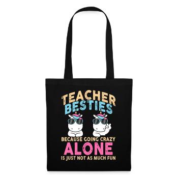 Les meilleurs amis des enseignants parce qu’ils deviennent fous - Sac en tissu - noir - Devant