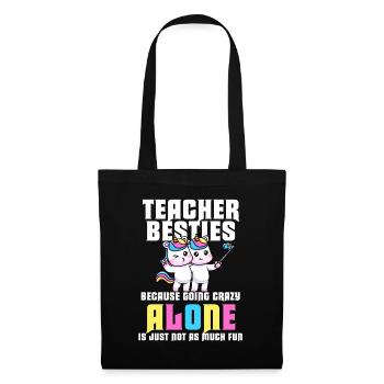 Les meilleurs amis des enseignants parce qu’ils deviennent fous - Sac en tissu - noir - Devant