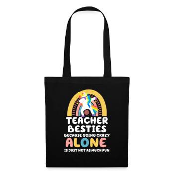 Les meilleurs amis des enseignants parce qu’ils deviennent fous - Sac en tissu - noir - Devant