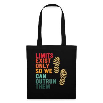 Limits Exist Only So We Can Outrun Them - Tote Bag - black - Front
