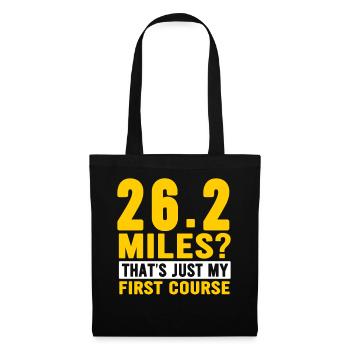 26.2 Miles? That's Just My First Course - Tote Bag - black - Front