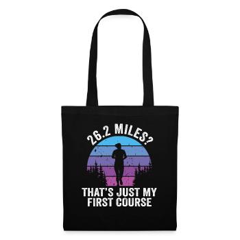 26.2 Miles? That's Just My First Course - Tote Bag - black - Front