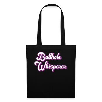 Butthole Whisperer - Tote Bag - black - Front