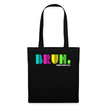 Bruh Formerly Known As Dad - Tote Bag - black - Front