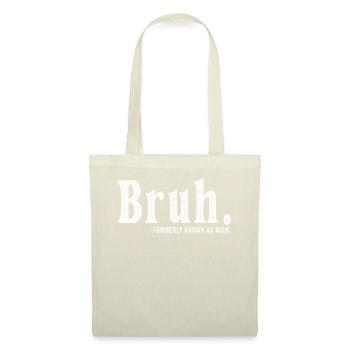 Bruh Formerly Known As Mom - Tote Bag - nature - Front