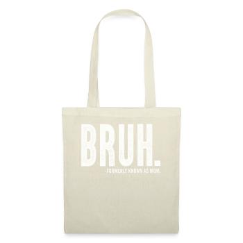 Bruh Formerly Known As Mom - Tote Bag - nature - Front