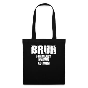 Bruh Formerly Known As Mom - Tote Bag - black - Front