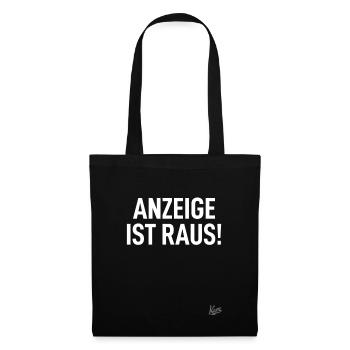 Typisch Deutsch und: Anzeige ist raus! - Stoffbeutel - Schwarz - Vorne