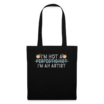 I'm Not A Perfectionist I'm An Artist - Tote Bag - black - Front