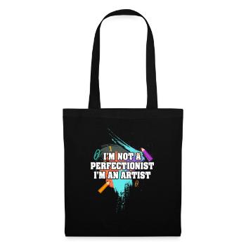 I'm Not A Perfectionist I'm An Artist - Tote Bag - black - Front