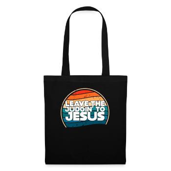 Überlassen Sie das Urteil Jesus - Stoffbeutel - Schwarz - Vorne