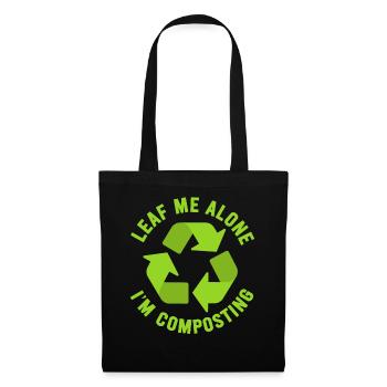Leaf Me Alone I'm Composting - Tote Bag - black - Front