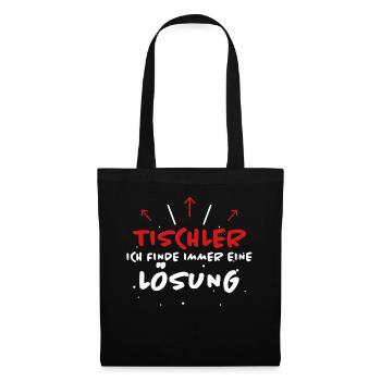 Tischler Spruch Beruf Lustiges Tischler Geschenk - Stoffbeutel - Schwarz - Vorne