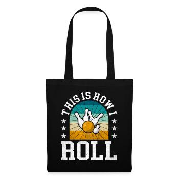 This Is How I Roll Retro Design For Sports Bowlers - Tote Bag - black - Front