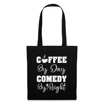 Coffee By Day Comedy By Night Comedian - Tote Bag - black - Front