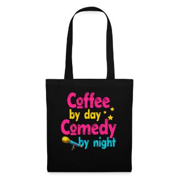 Kaffee bei Tag Komödie bei Nacht Komiker - Stoffbeutel - Schwarz - Vorne
