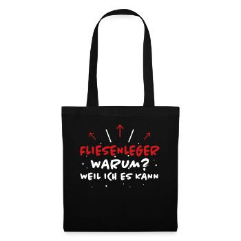 Fliesenleger Spruch Lustiges Fliesenleger Geschenk - Stoffbeutel - Schwarz - Vorne