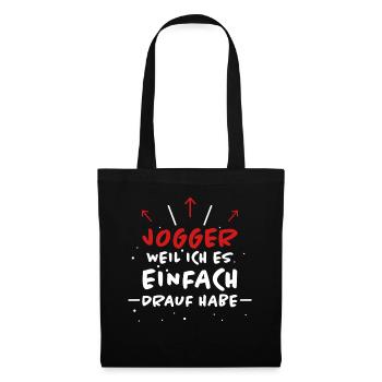 Jogger Spruch Fun Laufen Lustiges Jogging Geschenk - Stoffbeutel - Schwarz - Vorne