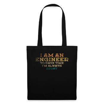 I Am An Engineer Always Right - Tote Bag - black - Front