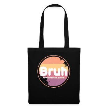 Bruh Formerly Known As Mom - Tote Bag - black - Front