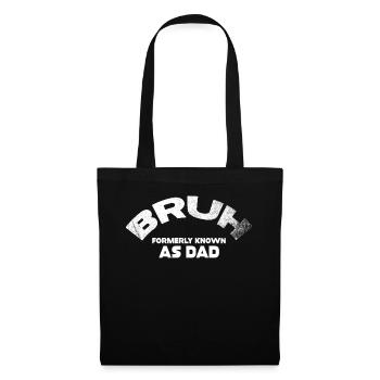 Bruh Formerly Known As Dad - Tote Bag - black - Front