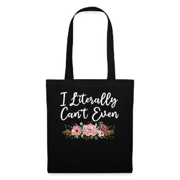 I Literally Cant Even Care - Tote Bag - black - Front