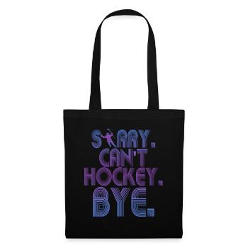 Sorry Can't Hockey Bye Hockey Lover - Tote Bag - black - Front