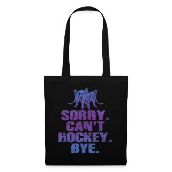 Sorry Can't Hockey Bye Hockey Lover - Tote Bag - black - Front