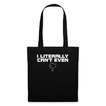 I Literally Cant Even Care - Tote Bag - black - Front