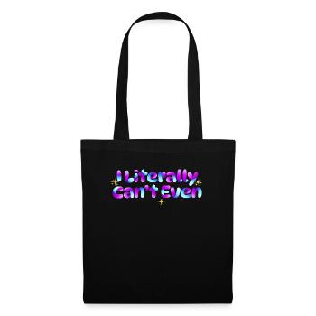 I Literally Cant Even Care - Tote Bag - black - Front
