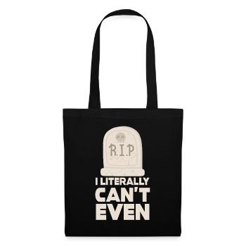 I Literally Cant Even Care - Tote Bag - black - Front