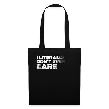 I Literally Cant Even Care - Tote Bag - black - Front