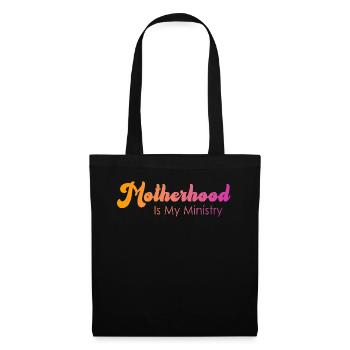Motherhood Is My Ministry - Tote Bag - black - Front