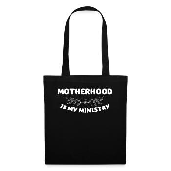 Motherhood Is My Ministry - Tote Bag - black - Front
