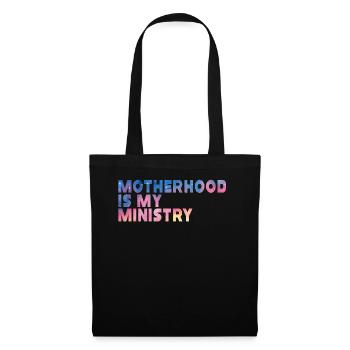 Motherhood Is My Ministry - Tote Bag - black - Front